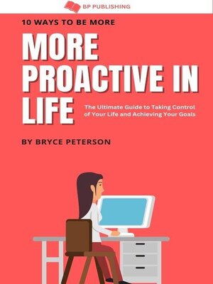 cover image of 10 Ways to be More Proactive in Life